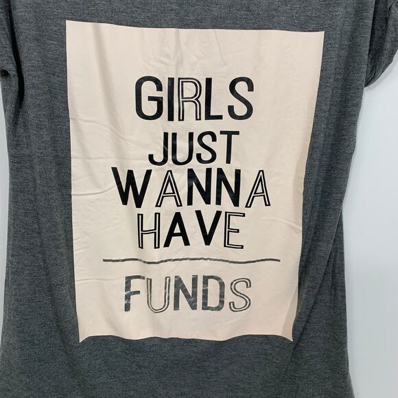 "Girls Just Wanna Have Funds" T-Shirt Logo Graphic Short Sleeve Top Size Large - Picture 3 of 8